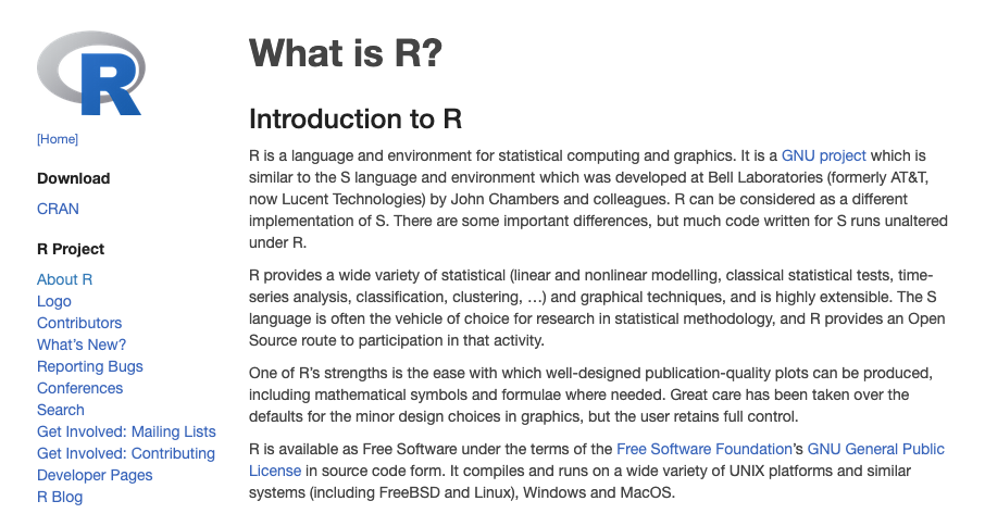 R is a programming language tailored for statistical analysis and machine learning, featuring libraries like ggplot2 for visualization and tools for handling complex models.