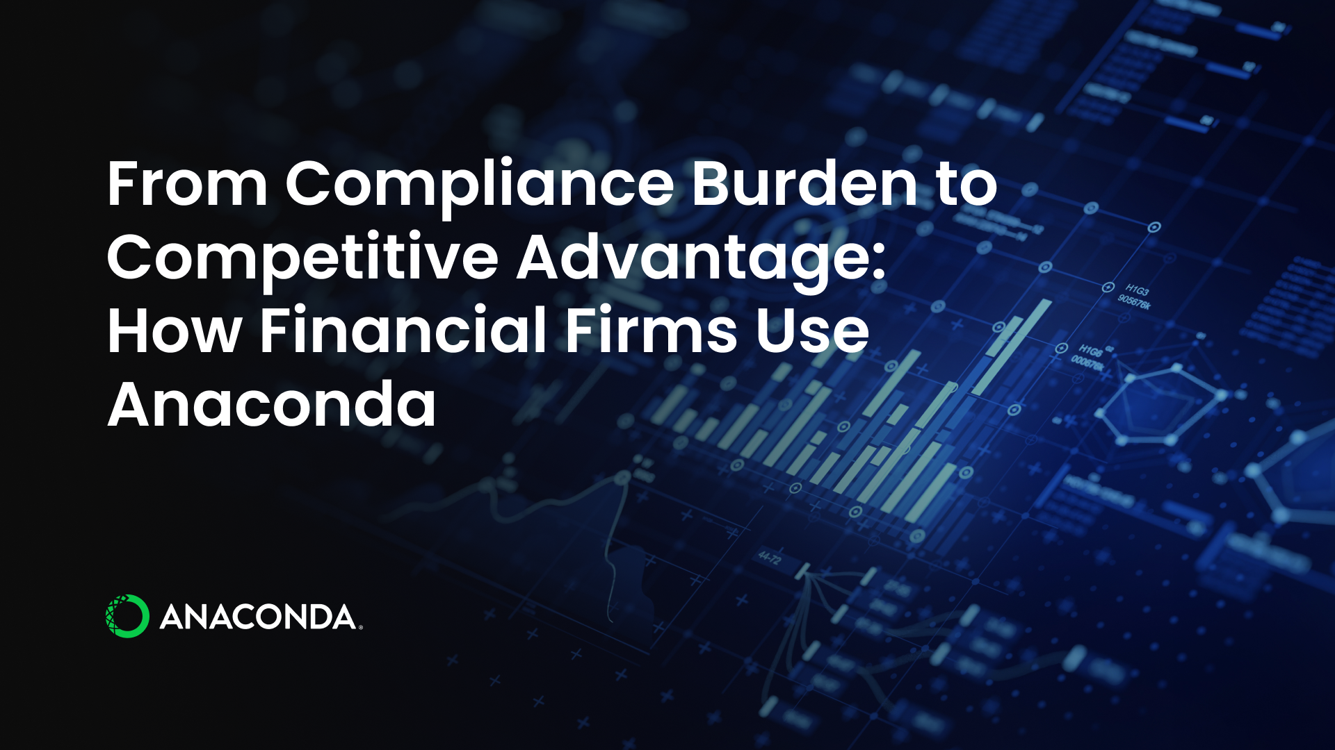 From Compliance Burden to Competitive Advantage | Anaconda