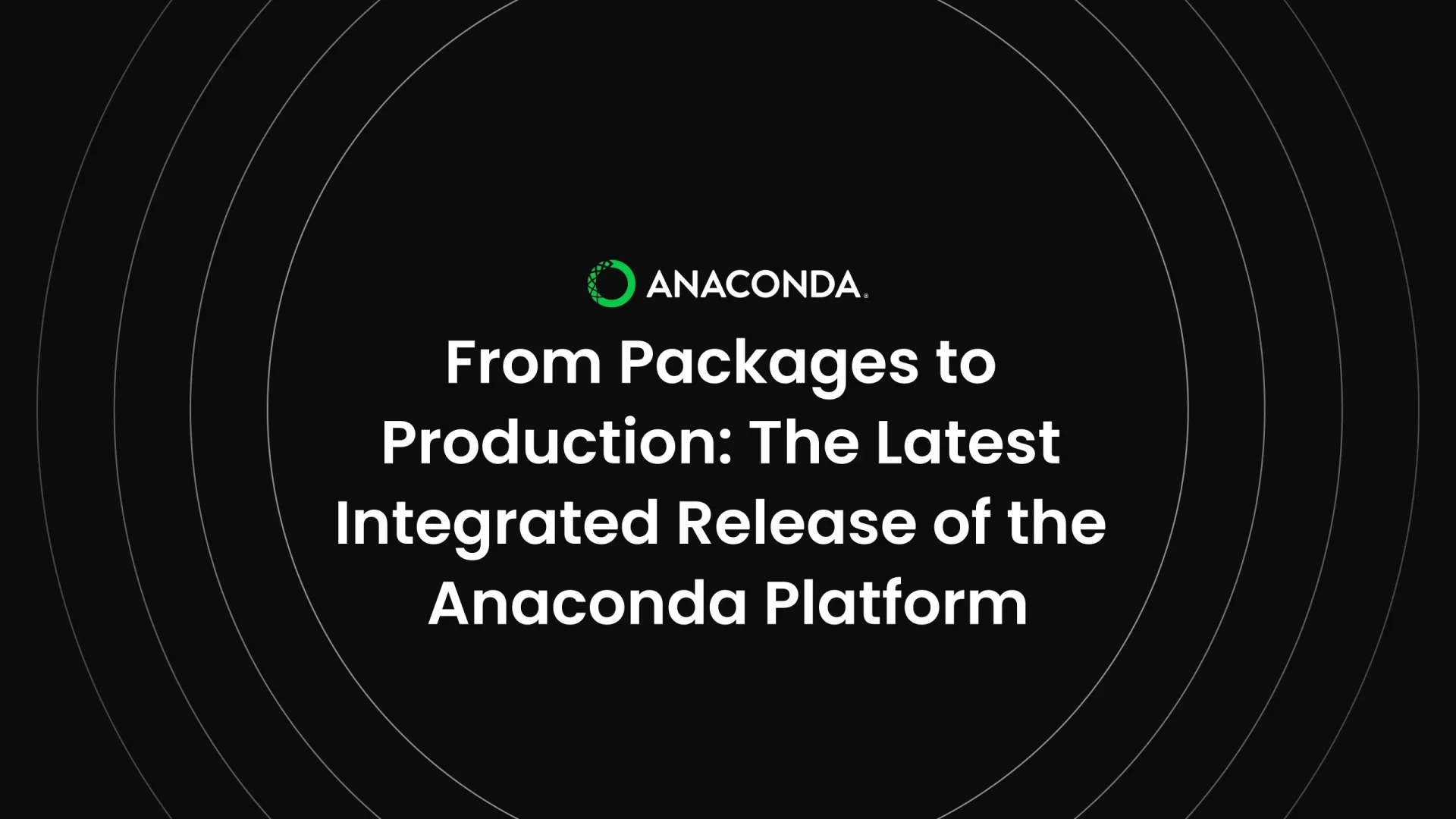 from_packages_to_production_the_latest_integrated_release_of_anaconda_platform_4x