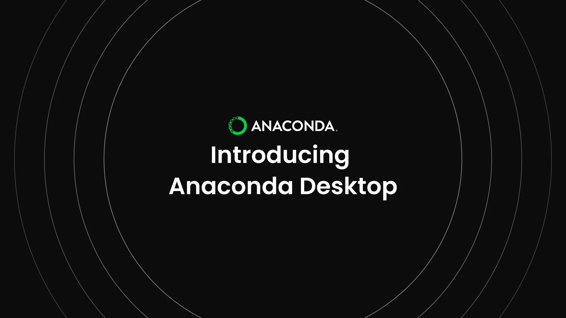 Introducing Anaconda Desktop