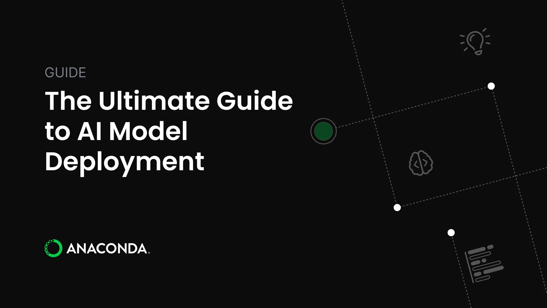 Guide: The Ultimate Guide to AI Model Deployment